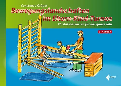 Bewegungslandschaften im Eltern-Kind-Turnen: 75 Stationskarten für das ganze Jahr