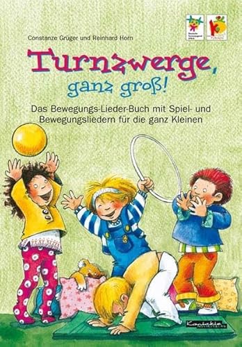Turnzwerge, ganz groß!: Spiel- und Bewegungslieder für die ganz Kleinen! Turnzwerge, ganz groß!: Spiel- und Bewegungslieder für die ganz Kleinen!