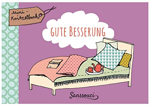 Gute Besserung: Mini Kritzelbuch Gute Besserung: Mini Kritzelbuch