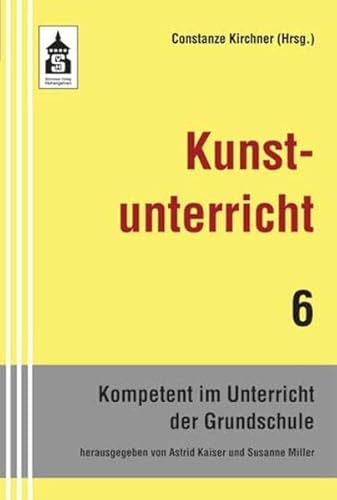 Kunstunterricht (Kompetent im Unterricht der Grundschule)