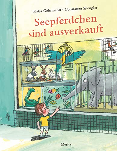 Seepferdchen sind ausverkauft: Bilderbuch