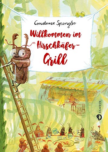 Willkommen im Hirschkäfer-Grill: Lustiges Insekten-Kinderbuch zum Vorlesen