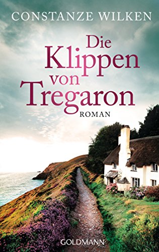 Die Klippen von Tregaron: Roman von Goldmann TB