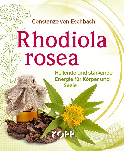Rhodiola rosea: Heilende und stärkende Energie für Körper und Seele