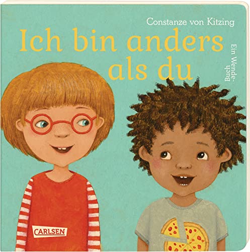 Ich bin anders als du – Ich bin wie du: Ein Wende-Pappbilderbuch über Vielfalt und Gemeinsamkeiten ab 3 Jahren (Die Großen Kleinen: Bücher zum Mitwachsen) von Carlsen Verlag GmbH