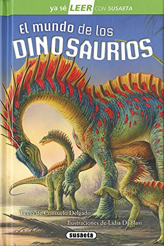 El mundo de los dinosaurios (Ya sé LEER con Susaeta - nivel 2) von SUSAETA