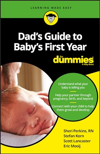 Dad's Guide to Baby's First Year For Dummies von For Dummies