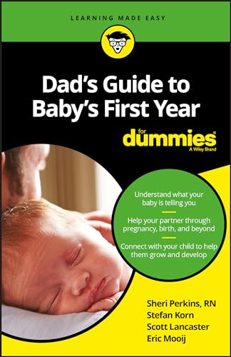 Dad's Guide to Baby's First Year for Dummies von For Dummies