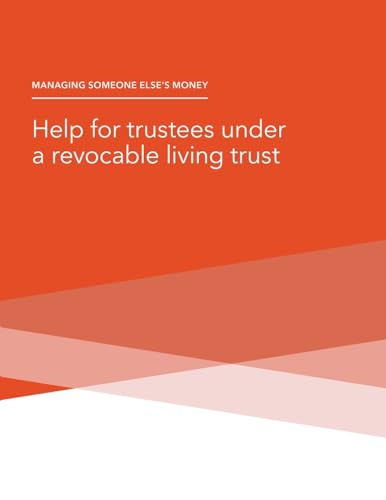 Managing Someone Else's Money - Help for trustees under a revocable living trust von Independently Published