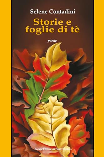 Storie e foglie di tè Storie e foglie di tè von Il Ponte Vecchio