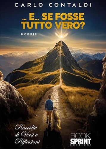 … E… se fosse tutto vero? … E… se fosse tutto vero? von BooksprintEdizioni