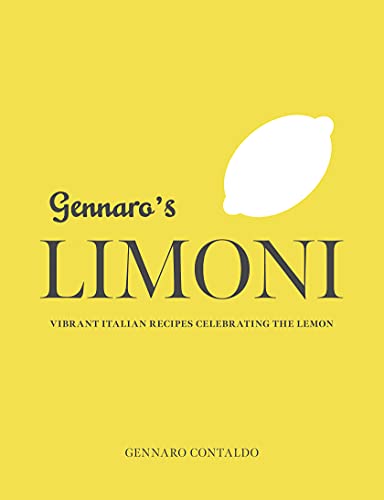 Gennaro's Limoni: Vibrant Italian Recipes Celebrating the Lemon (Gennaro's Italian Cooking) von Interlink Books