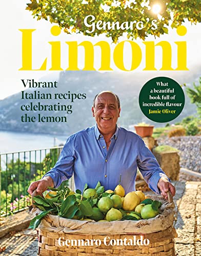 Gennaro's Limoni: The vibrant Italian cookbook filled with delicious lemon-based recipes Gennaro's Limoni: The vibrant Italian cookbook filled with delicious lemon-based recipes