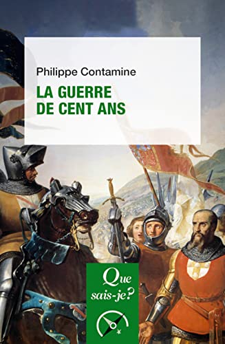 La Guerre de Cent Ans von QUE SAIS JE