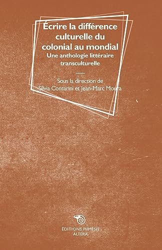 Écrire la différence culturelle du colonial au mondial. Une anthologie littéraire transculturelle (Altera)