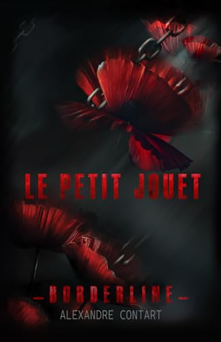 Le petit jouet (Borderline, Band 1) von Alexandre Contart