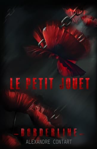 Le petit jouet (Borderline, Band 1) von Alexandre Contart