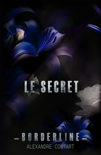 Le secret (Borderline, Band 2) von Alexandre Contart