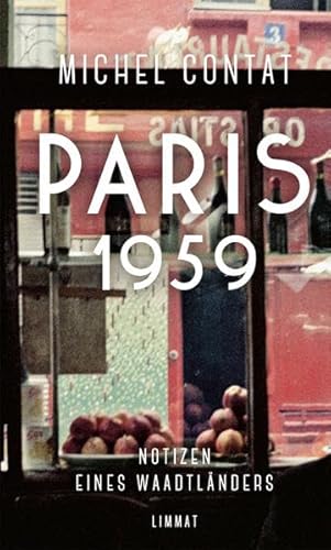 Paris 1959: Notizen eines Waadtländers