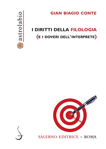 I diritti della filologia (e i doveri dell'interprete) (Astrolabio) von Salerno Editrice