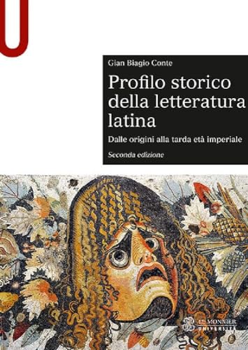Profilo storico della letteratura latina. Dalle origini alla tarda età imperiale (Sintesi)