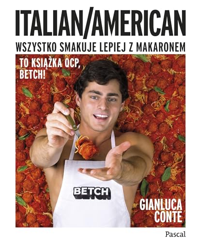 Italian/American Wszystko smakuje lepiej z makaronem! von Pascal