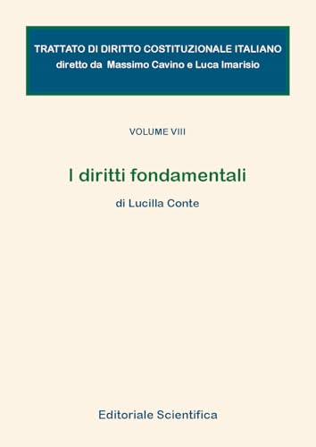 I diritti fondamentali (Trattato di diritto costituzionale italiano) von Editoriale Scientifica