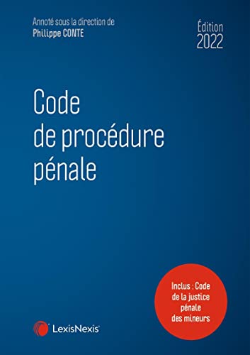 Code de procédure pénale 2022: Inclus : Code de la justice pénale des mineurs von LEXISNEXIS