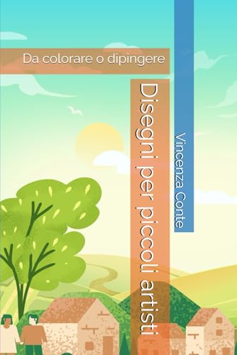 Disegni per piccoli artisti: da colorare o dipingere von Independently published