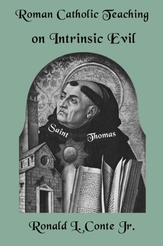 Roman Catholic Teaching on Intrinsic Evil