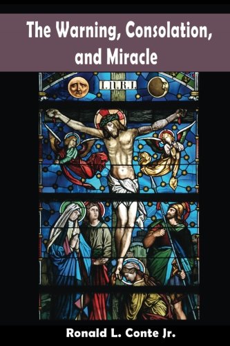 The Warning, Consolation, and Miracle von CreateSpace Independent Publishing Platform