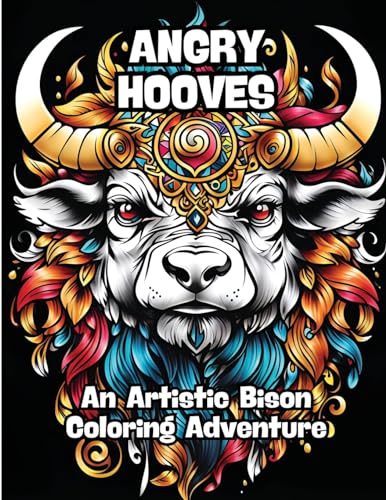 Angry Hooves: An Artistic Bison Coloring Adventure von CONTENIDOS CREATIVOS