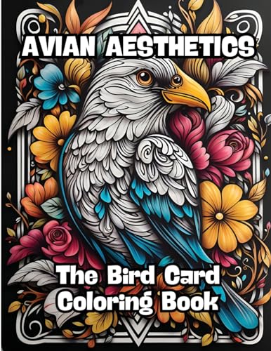 Avian Aesthetics: The Bird Card Coloring Book von CONTENIDOS CREATIVOS