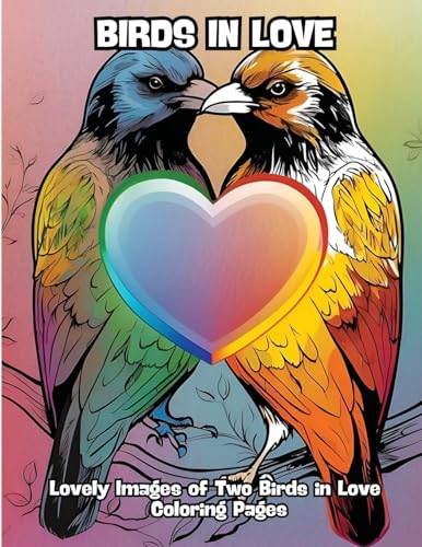 Birds in Love: Lovely Images of Two Birds in Love Coloring Pages von CONTENIDOS CREATIVOS