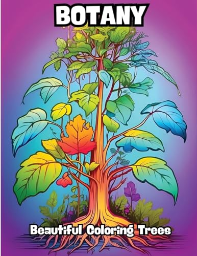Botany: Beautiful Coloring Trees von CONTENIDOS CREATIVOS
