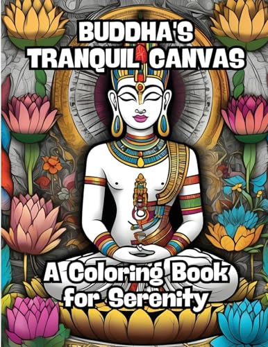 Buddha's Tranquil Canvas: A Coloring Book for Serenity von CONTENIDOS CREATIVOS
