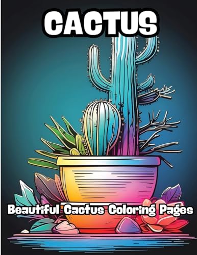 Cactus: Beautiful Cactus Coloring Pages von CONTENIDOS CREATIVOS