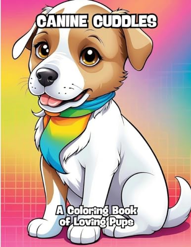 Canine Cuddles: A Coloring Book of Loving Pups von CONTENIDOS CREATIVOS