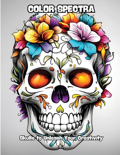 Color Spectra: Skulls to Unleash Your Creativity von CONTENIDOS CREATIVOS