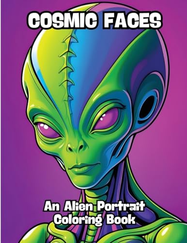 Cosmic Faces: An Alien Portrait Coloring Book von CONTENIDOS CREATIVOS