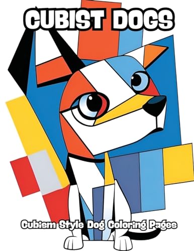 Cubist Dogs: Cubism Style Dog Coloring Pages von CONTENIDOS CREATIVOS
