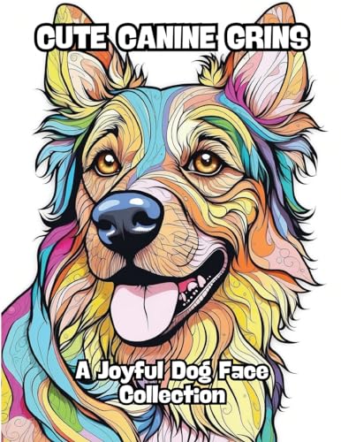Cute Canine Grins: A Joyful Dog Face Collection von CONTENIDOS CREATIVOS