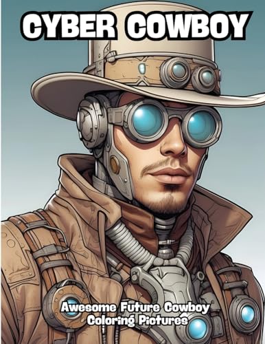 Cyber Cowboy: Awesome Future Cowboy Coloring Pictures von CONTENIDOS CREATIVOS