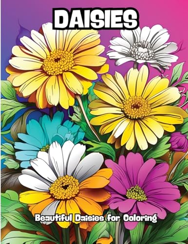 Daisies: Beautiful Daisies for Coloring von CONTENIDOS CREATIVOS