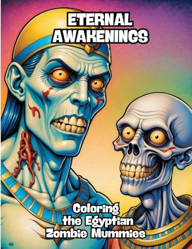 Eternal Awakenings: Coloring the Egyptian Zombie Mummies von CONTENIDOS CREATIVOS