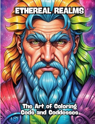 Ethereal Realms: The Art of Coloring Gods and Goddesses von CONTENIDOS CREATIVOS