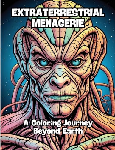 Extraterrestrial Menagerie: A Coloring Journey Beyond Earth von CONTENIDOS CREATIVOS