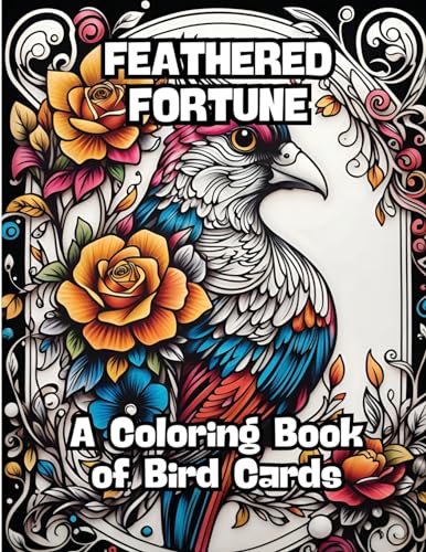 Feathered Fortune: A Coloring Book of Bird Cards von CONTENIDOS CREATIVOS