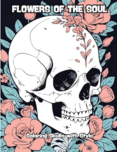 Flowers of the Soul: Coloring Skulls with Style von CONTENIDOS CREATIVOS