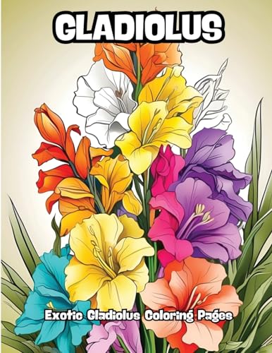 Gladiolus: Exotic Gladiolus Coloring Pages von CONTENIDOS CREATIVOS